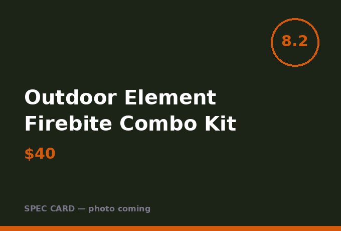 Outdoor Element Firebite Combo Kit